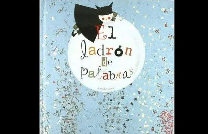 'El Ladrón de palabras' es el cuento elegido para este lunes.