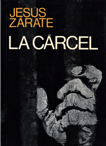 Cubierta de 'La Cárcel', la obra con la que Jesús Zárate ganó en Premio Planeta después de haber fallecido.