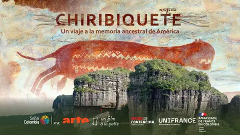 Afiche de 'Chiribiquete: un viaje a la memoria ancestral de América'.