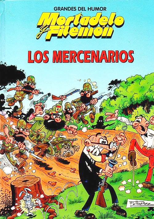 Portada de 'Los Mercenarios', la historia de Mortadelo y Filemón que pasó por Colombia.